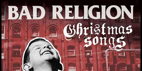 Músicas de natal do Bad Religion?