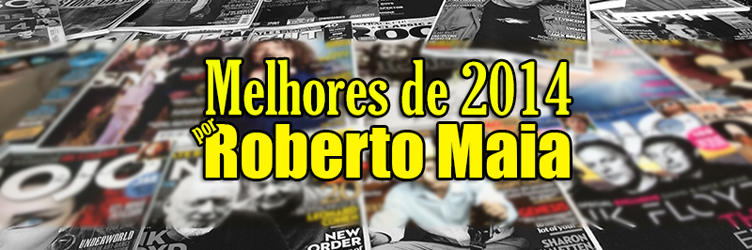 Confira a lista de discos “mais tocantes” de 2014 feita por Roberto Maia