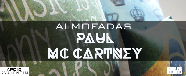 Promo Almofadas do Paul McCartney