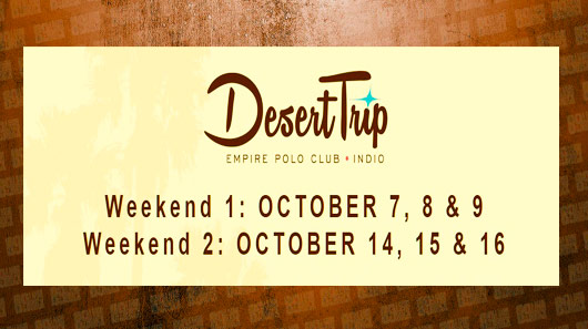 Desert Trip Festival anuncia segundo final de semana