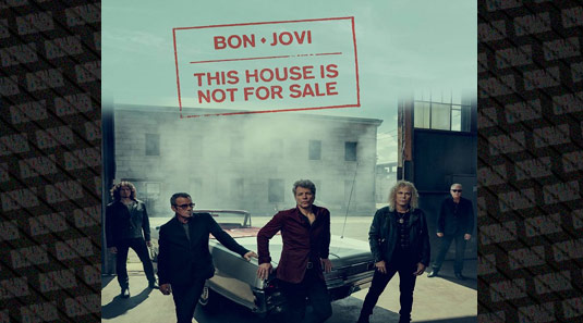 Ouça nova música do Bon Jovi: “This House Is Not For Sale”