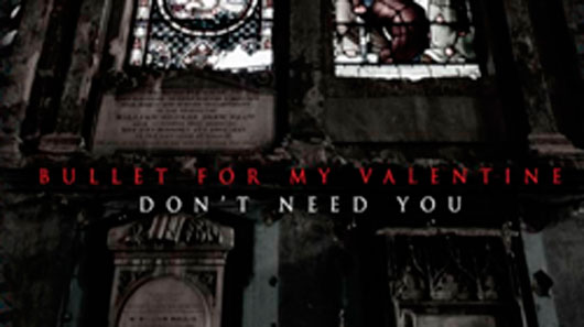 Bullet For My Valentine lança clipe para a nova  faixa “Don’t Need You”