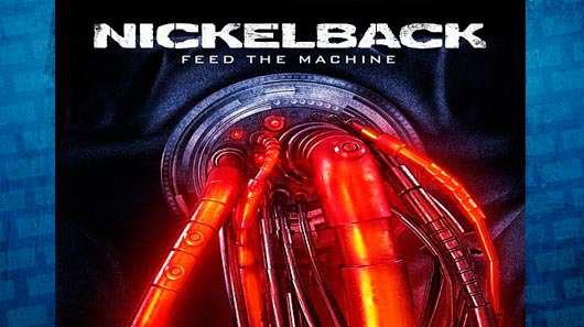Nickelback lança clipe para o single “Feed The Machine”