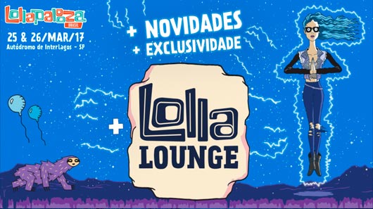 Conheça uma experiência chamada Lolla Lounge