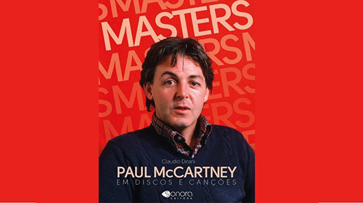Livro que analisa carreira solo de Paul McCartney ganha lançamento exclusivo em SP