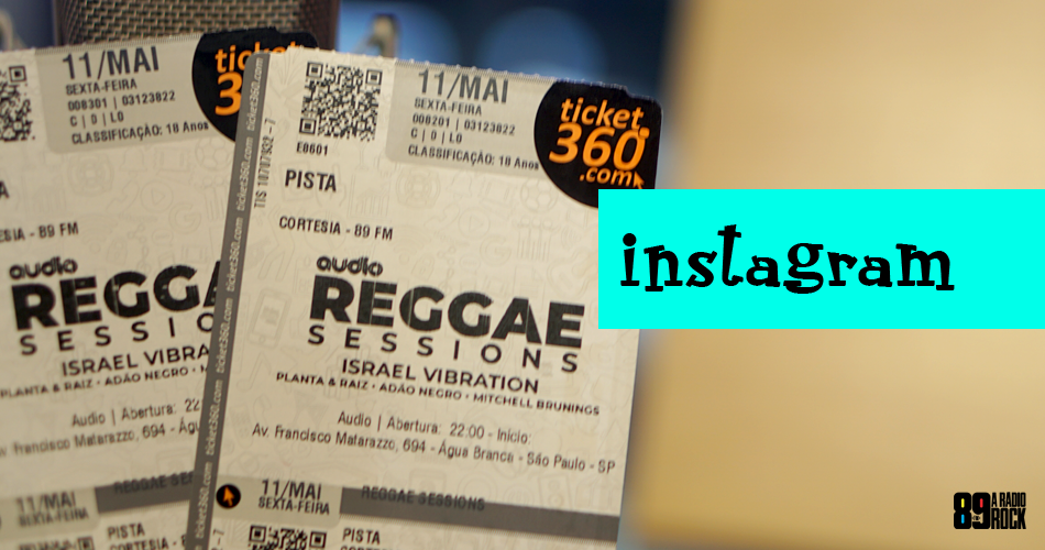 Ingressos Reggae Sessions via Instagram