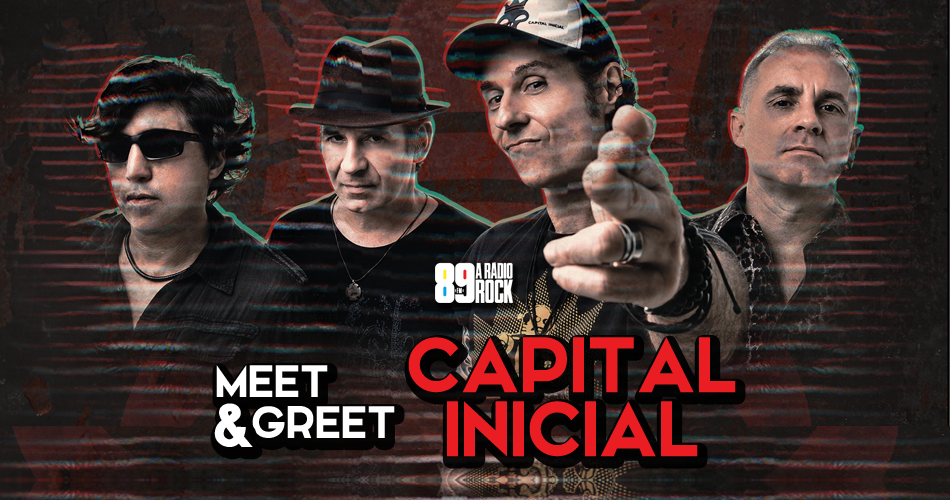 Meet & Greet com Capital Inicial