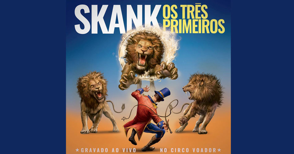 Skank revela capa de novo CD e DVD ao vivo “Os Três Primeiros”