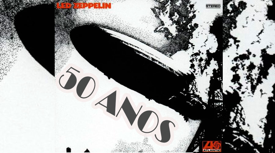 Álbum de estreia do Led Zeppelin completa meio século