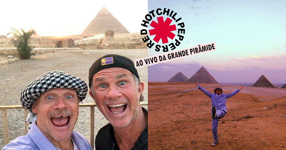 É hoje! Red Hot Chili Peppers transmite ao vivo show em Pirâmide do Egito