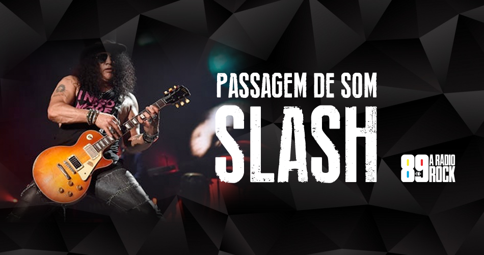 Passagem de som e ingressos para show do Slash