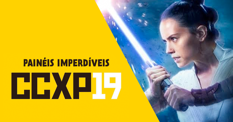 CCXP19: pré-estreia Frozen 2, Star Wars e muitos outros painéis imperdíveis