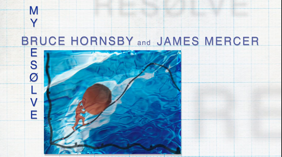 Bruce Hornsby se junta a James Mercer em novo single; ouça “My Resolve”