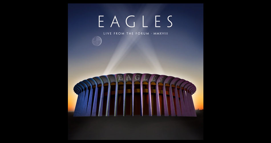 Eagles libera nova versão ao vivo de “Hotel California”