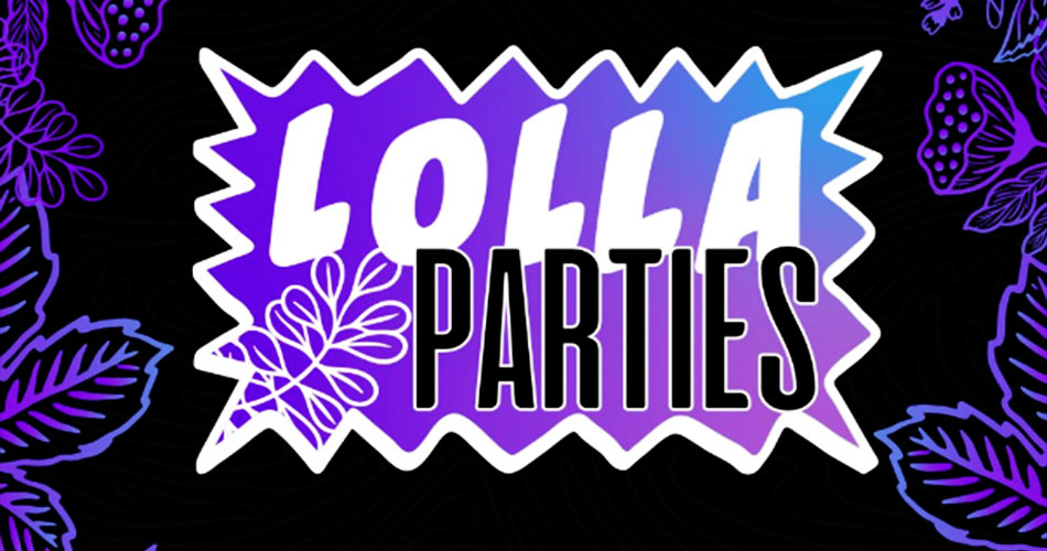 Lollapalooza Brasil anuncia cancelamento dos “Lolla Parties”