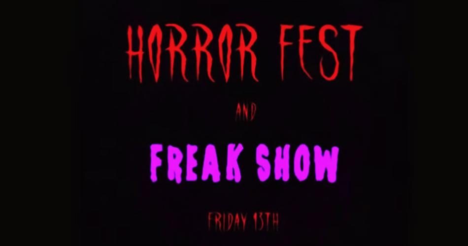 Horror Fest And Freakshow: 1ª edição rola nesta sexta-feira 13