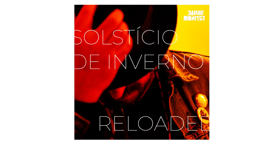Johnny Monster reinventa seu passado em novo disco, “Solstício de Inverno Reloaded”
