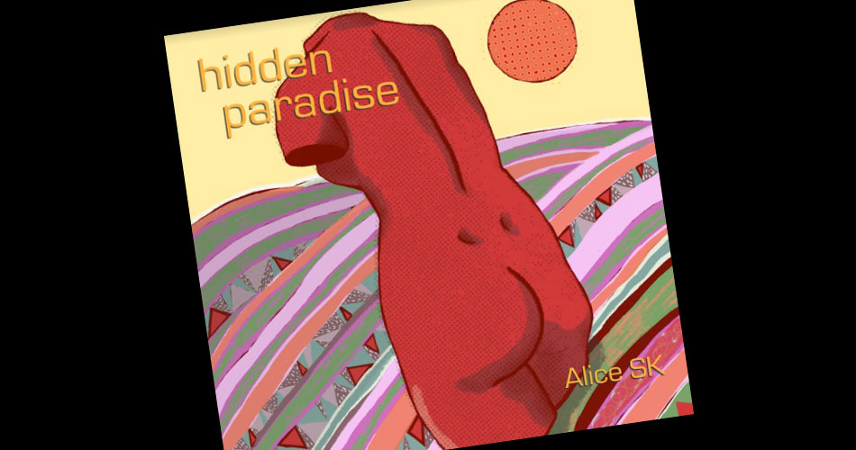 Alice SK lança segundo single ‘Hidden Paradise’