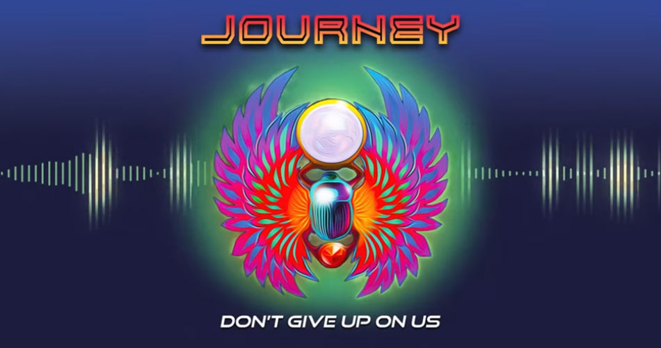 Journey libera audição de seu novo single “Don’t Give Up On Us”