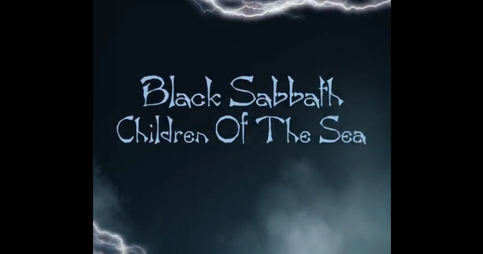 Black Sabbath libera audição de nova versão remasterizada de “Children Of The Sea”