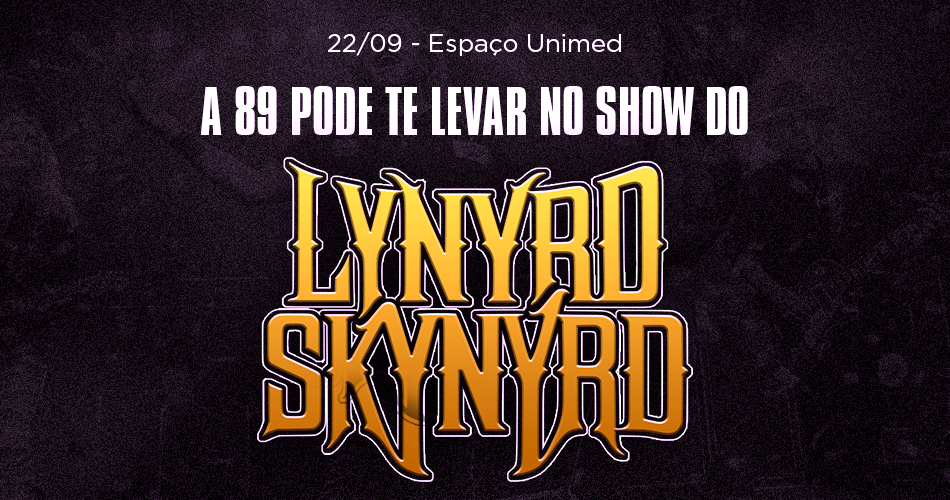 Concurso Lynyrd Skynyrd é com a 89
